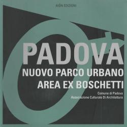 Studio Valle | libri : Nuovo Parco Urbano Area Ex Boschetti 2015